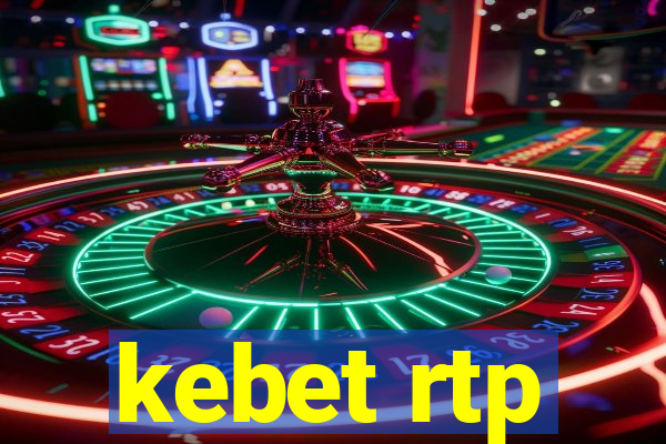 kebet rtp